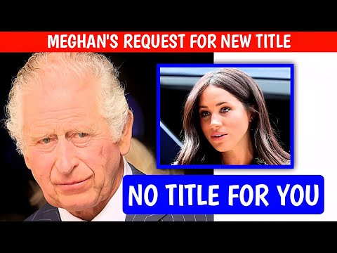 Neil Sean Leaks Meg&#039;s Private Text Requesting NEW TITLE From KingCharles Before She Can Return To RF